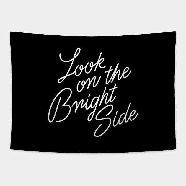 Look On The Bright Side Tapestry by Super Creative