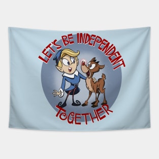 Let's be independent together! Tapestry