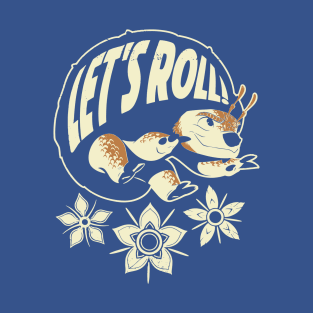 LET'S ROLL DRAGON 2 T-Shirt