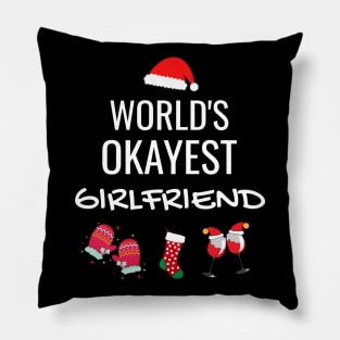 World's Okayest Girlfriend Funny Tees, Funny Christmas Gifts Ideas for a Girlfriend Pillow