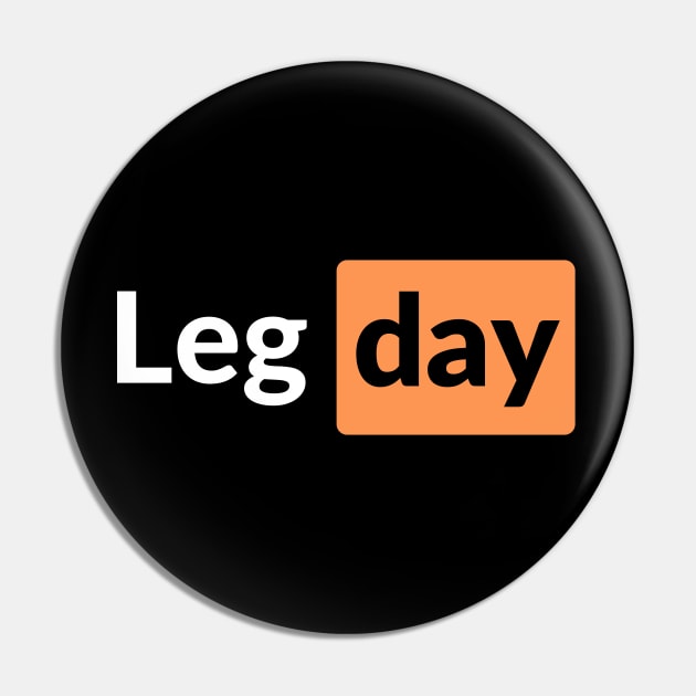 Leg Day Pin by AniTeeCreation