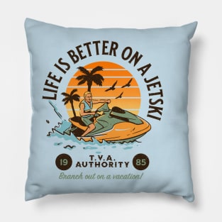 Life is Better on a Jetski Pillow