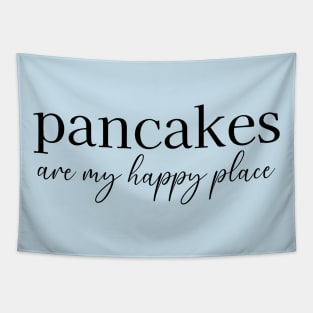 Pancakes Are My Happy Place Tapestry