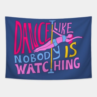 Dance Like Nobody is Watching Tapestry