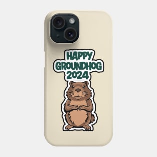 Only groundhog Happy Groundhog Day 2024 Punxsutawney Phone Case