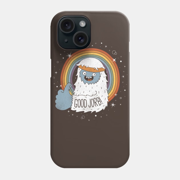 GOOD JORB! Phone Case by BeanePod