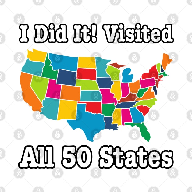 Visited All 50 States Usa States Visited All 50 States T Shirt Visited All 50 States Usa States Visited All 50 States T Shirt