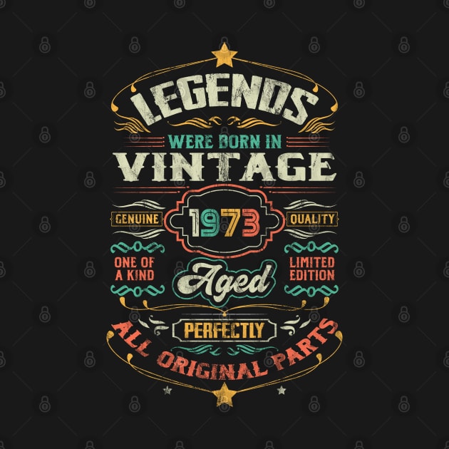 50th Birthday Vintage Gift For Legends Born 1973 by DigitalNerd