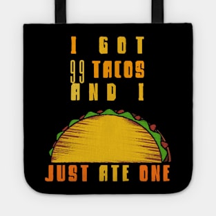 i got 99 acos and i just eat one Tote