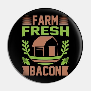 Farm Fresh Bacon T Shirt For Women Men Pin