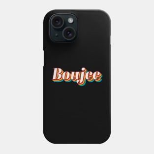 Boujee Phone Case