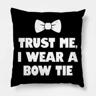 Funny Vintage Trust Meme Bowtie Joke Gift For Men Him Pillow