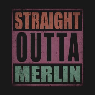 Merlin Quotes Name Vintage Styles Birthday 70s 80s 90s T-Shirt