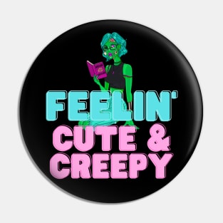 Cute and Creepy Pin