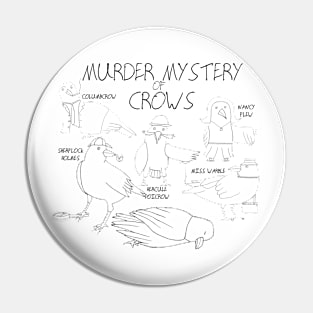 Murder Mystery of Crows Pin