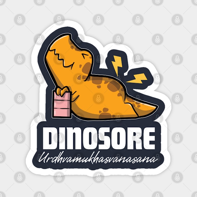 Dinosore - Urdhva Mukha Svanasana Magnet by DinoMart