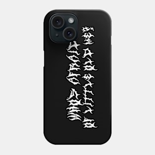 Who’s Afraid of Little Old Me? ( White type) Phone Case