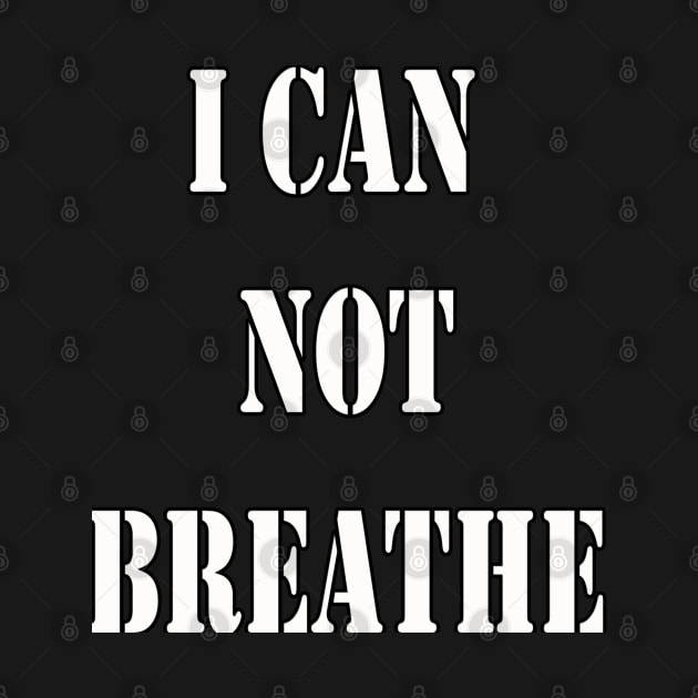 I CAN NOT BREATHE T-SHIRT by stof beauty