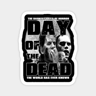 The Darkest Days Of Horror (B&W Version) Magnet