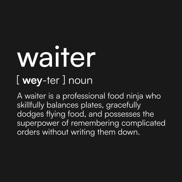 Waiter Definition by Merchgard