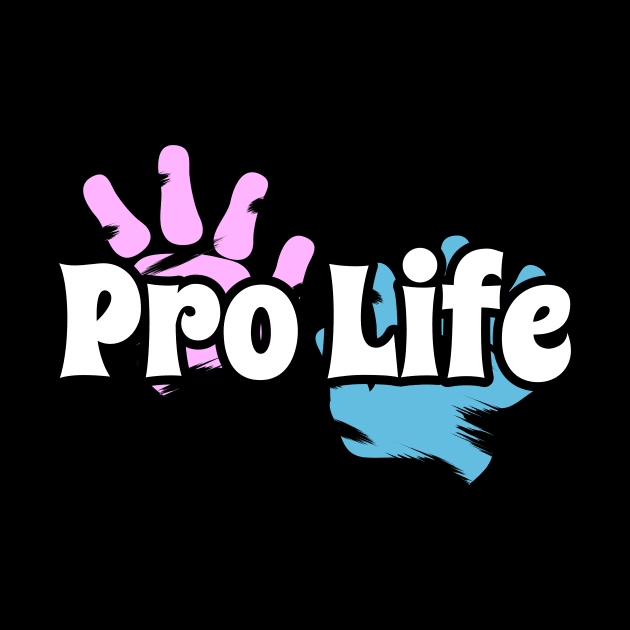 Pro Life - Baby Hand Print by Bunder Score