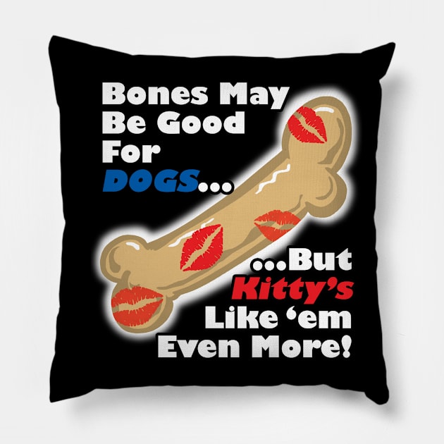 Bones Are Good For Kitty's Too Pillow by Cards By Harris