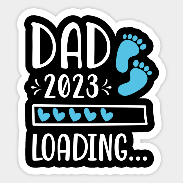Dad 2023 Loading Expectant Dad To Be Father Sticker TeePublic