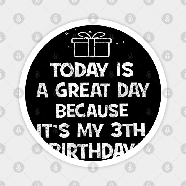 Keep Calm 3 Years Old 3rd B Day Birthday Gift Idea Birthday Gift For 3 Year Old Magnet Teepublic