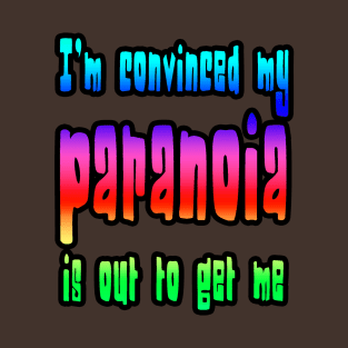 Paranoia T-Shirt