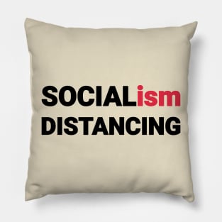 socialism distancing Pillow