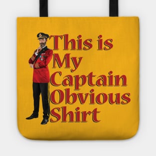 This Is My Captain Obvious Shirt Tote