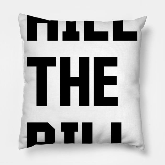 Kill the Bill - Bristol Protest 2021 Pillow by PosterpartyCo