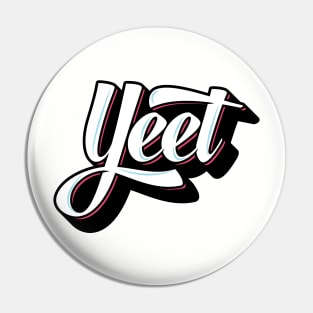 Yeet Graffiti Pin