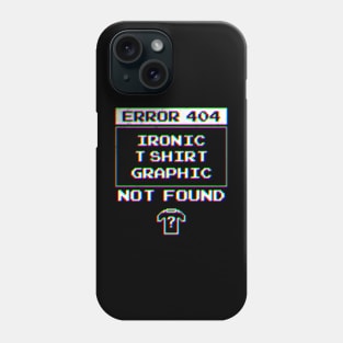 error 404 Phone Case