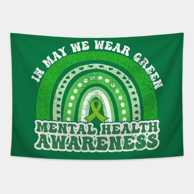 In May We Wear Green Mental Health Awareness Month Tapestry by natyfineart