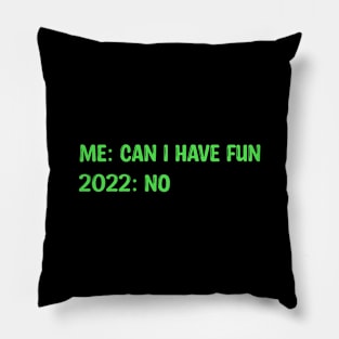 2022 fun Pillow