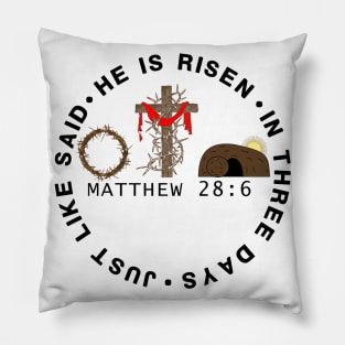 He Is Risen In Three Days Just Like He Said Easter Christian Pillow