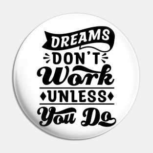 Dreams Pin