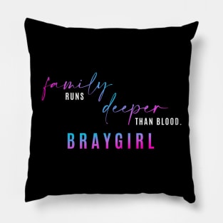 Braygirl Family Runs Deeper Pillow