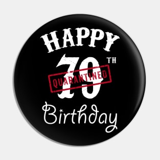 Happy 79th Quarantined Birthday Pin