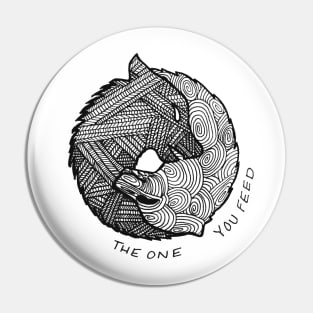 The One You Feed Pin