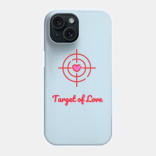 Target Of Love Phone Case