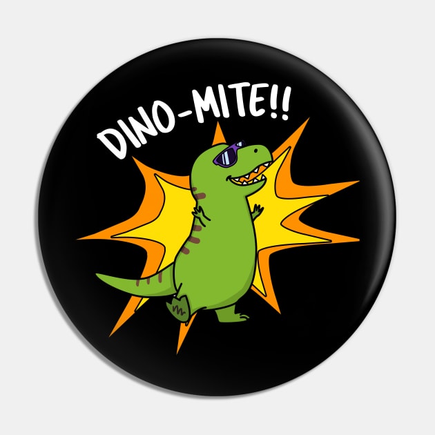 Dino-Mite Cute Dinosaur Pun Pin by punnybone