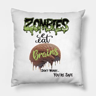 Zombies eat brains Pillow