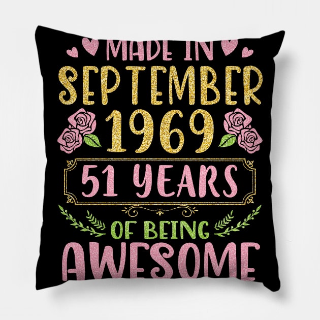 Made In September 1969 Happy Birthday To Me You Mom Sister Daughter 51 Years Of Being Awesome Pillow by bakhanh123