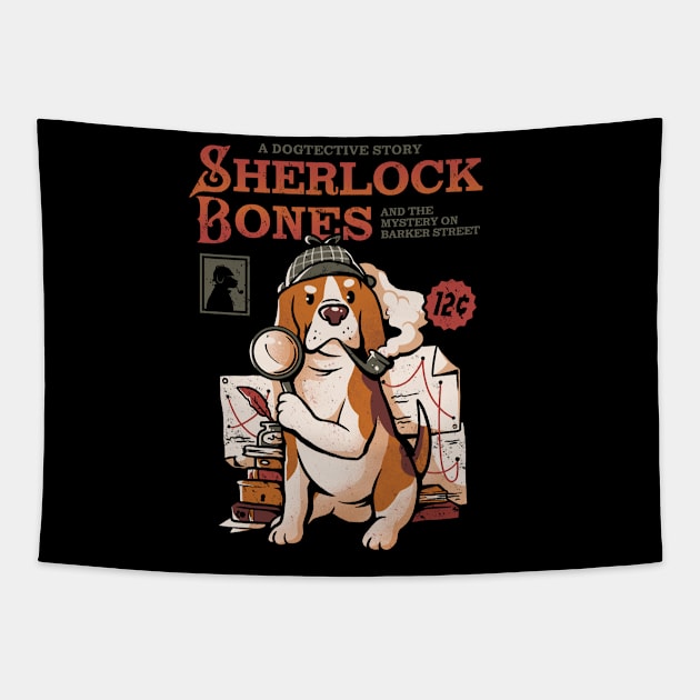 Sherlock Bones - Cute Dog Quotes Gift Tapestry by eduely