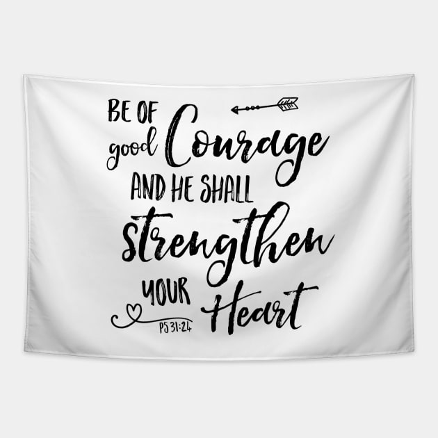 Be of Good Courage night sky - Psalm 31:24 Tapestry by Simply Robin Creations