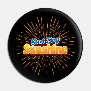 'Good Day Sunshine Retro' Awesome 70s Vintage Pin