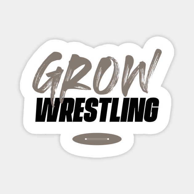 Grow wrestling Magnet by AirborneArtist