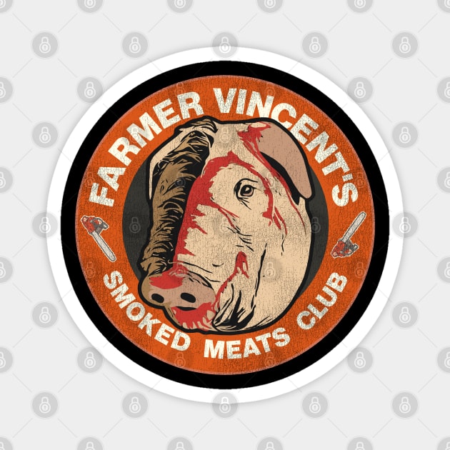 Farmer Vincent's Smoked Meats Club Magnet by darklordpug